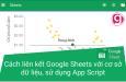 Hướng dẫn liên kết Google Sheets với cơ sở dữ liệu của bạn, sử dụng App Script
